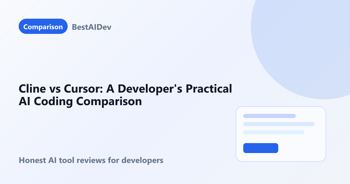 Cline vs Cursor: A Developer's Practical AI Coding Comparison