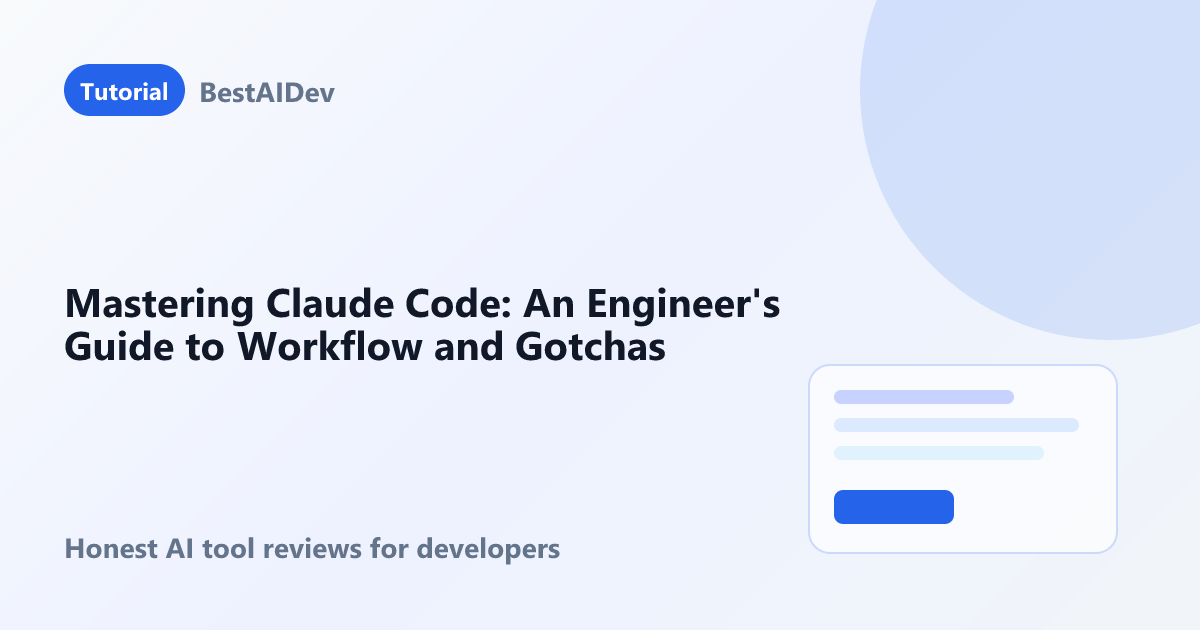 Mastering Claude Code: An Engineer's Guide to Workflow and Gotchas